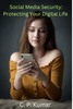 Thumbnail Social Media Security: Protecting Your Digital Life