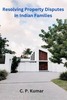 Thumbnail Resolving Property Disputes in Indian Families