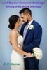Thumbnail Love Beyond Romance: Building a Strong and Lasting Marriage 