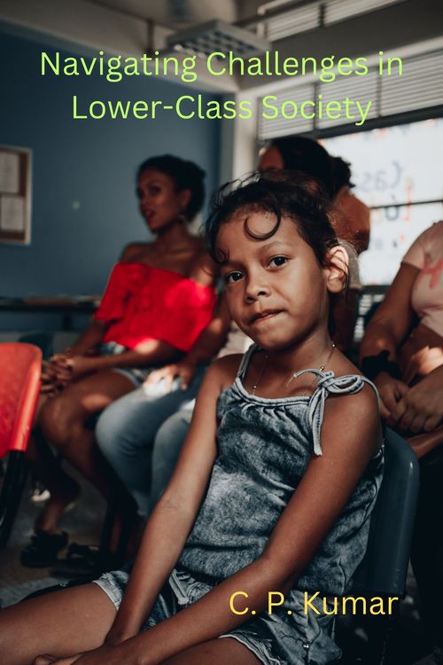 Product picture Navigating Challenges in Lower-Class Society