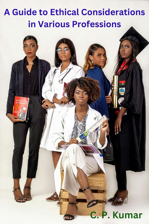 Product picture A Guide to Ethical Considerations in Various Professions