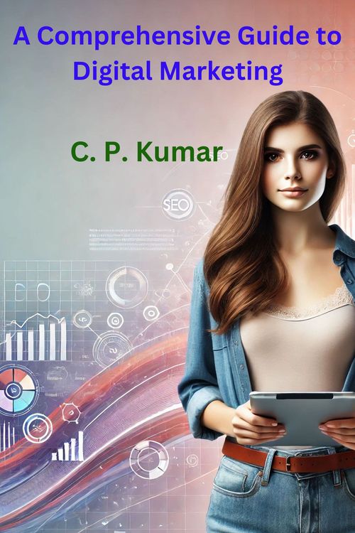 Product picture A Comprehensive Guide to Digital Marketing